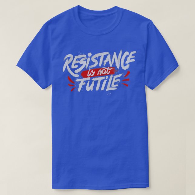 Camiseta A Resistência Não É Fútil (Frente do Design)