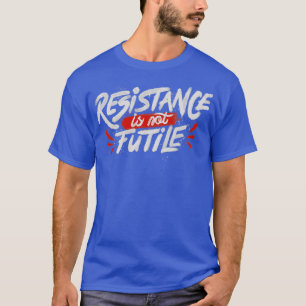 Camiseta A Resistência Não É Fútil
