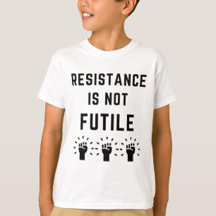 Camiseta A Resistência Não É Inútil Anti Trump Resista ao F