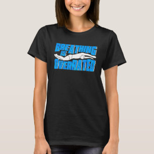 Camiseta A Respiração É O Gestor De Natação Sobredimensiona
