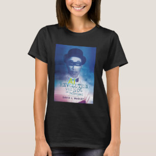 Camiseta A Revolução da IA Não Será Televisionada