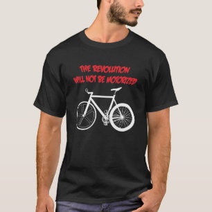 CAMISETA A REVOLUÇÃO NÃO SERÁ MOTORIZADA