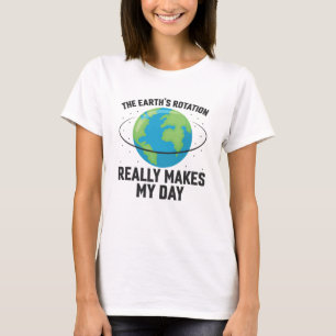 Camiseta A rotação da Terra faz do meu dia a ciência div