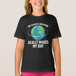 Camiseta A rotação da Terra faz do meu dia ciência diver