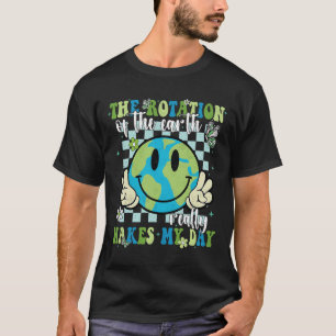 Camiseta A Rotação Da Terra Faz Meu Dia Começar