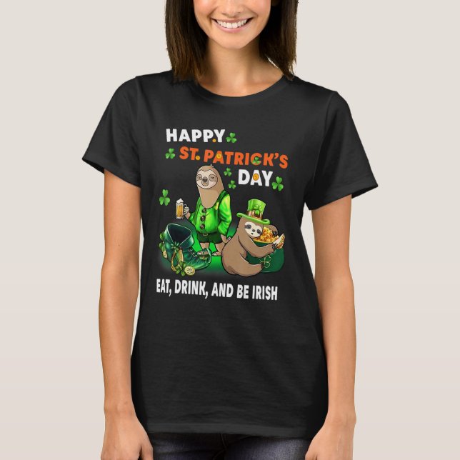 Camiseta A Rua Feliz Do Dia De Patrick Comeu Bebida E Seja  (Frente)