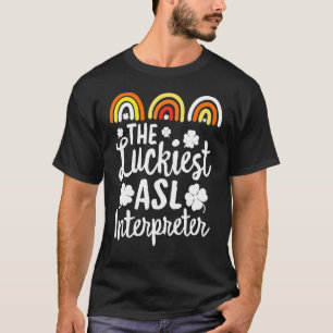 Camiseta A Rua Intérprete Asl Mais Sortuda Patrick S Day Lu