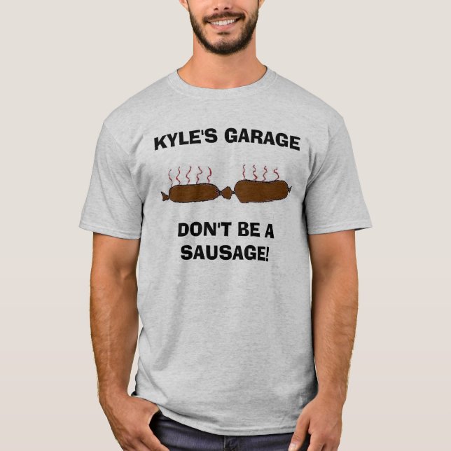 Camiseta a salsicha, o GARAGEDON'T de KYLE SEJA UMA (Frente)