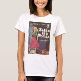 Camiseta a satã é uma mulher!