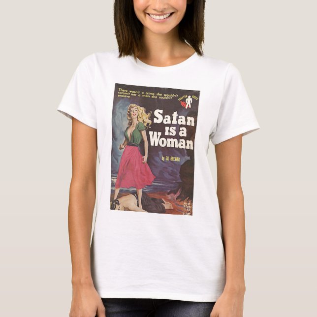 Camiseta a satã é uma mulher! (Frente)