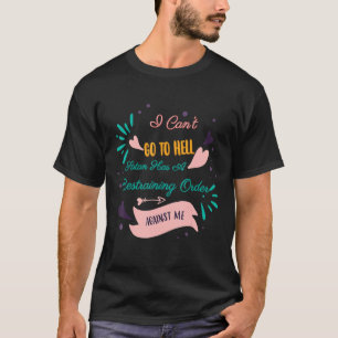 Camiseta A satã Tem Um Humor De Ordem De Retenção