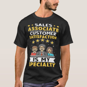 Camiseta A Satisfação Do Cliente Associado Às Vendas É A Mi