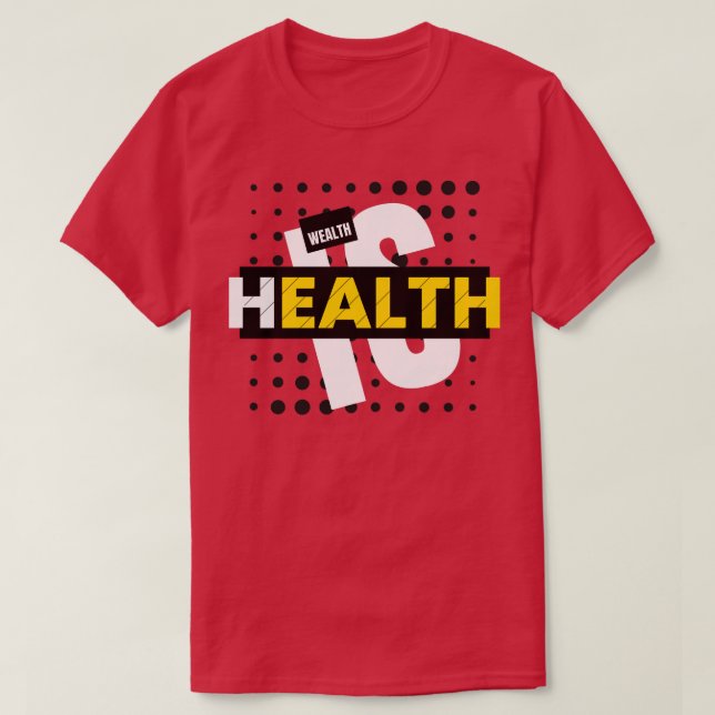 Camiseta A saúde é riqueza (Frente do Design)