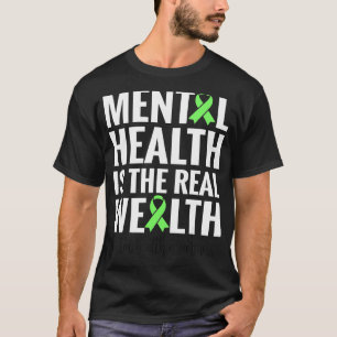 Camiseta A Saúde Mental É A Verdadeira Riqueza