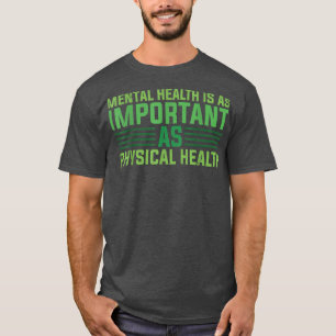 Camiseta A Saúde Mental Estigmática É Tão Importante Quanto