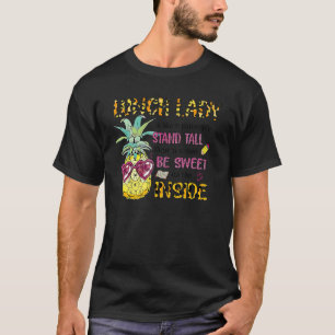 Camiseta A Senhora Merda Do Almoço É Como Um Pineanacete Al