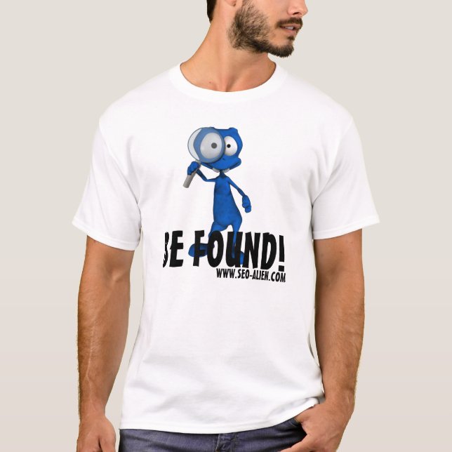 Camiseta A SEO-Alienígena "SEJA ENCONTRADA " (Frente)