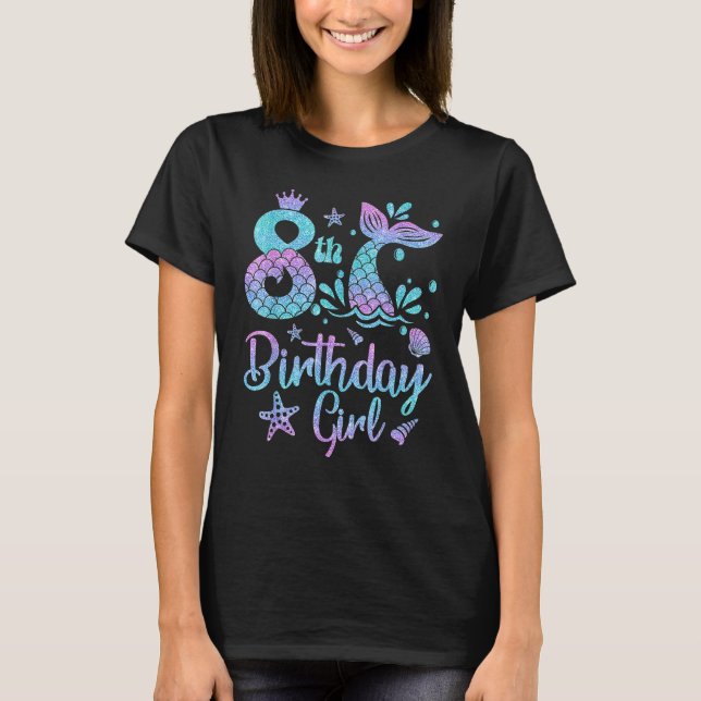 Camiseta A Sereia Birthday Garota De 8 Anos É Meu 8º aniver (Frente)