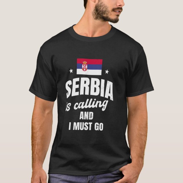 Camiseta A Sérvia Está Chamando E Eu Devo Ir Bandeira Sérvi (Frente)