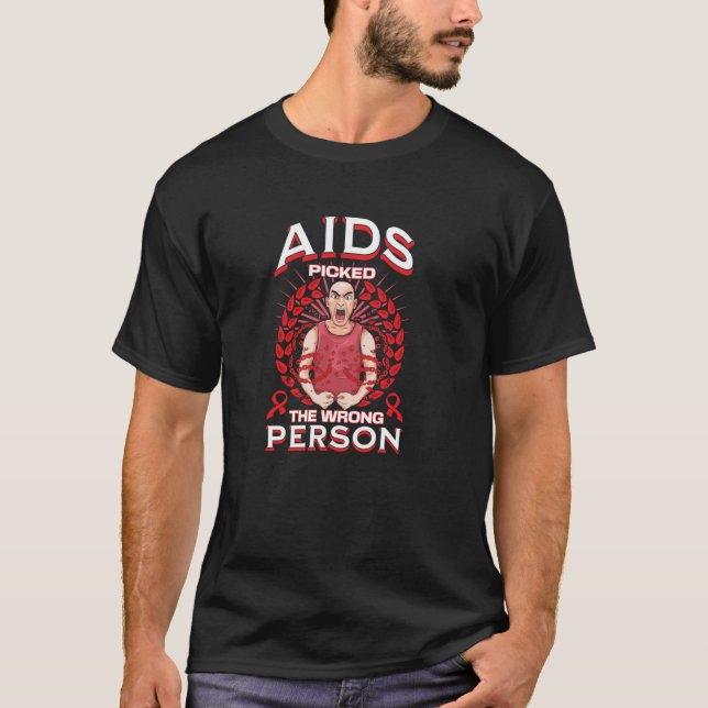 Camiseta A SIDA escolheu a pessoa errada (Frente)