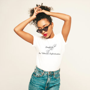 Camiseta "A simplicidade é a sofisticação mais avançada"
