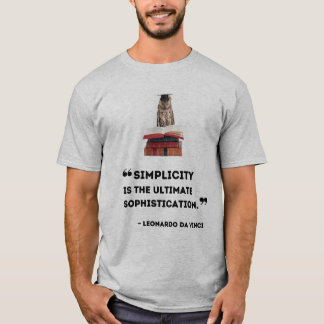Camiseta "A simplicidade é a sofisticação mais avançada"
