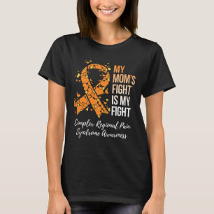 Camiseta A Síndrome da Dor Regional Complexa da Minha Mãe e