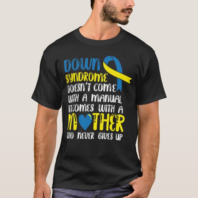 Camiseta A Síndrome de Down não vem com um manual que a mãe (Frente)