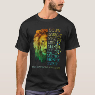 Camiseta A Síndrome De Down Vem Com Uma Mãe Que Nunca Dá