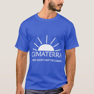 Camiseta A Sociedade Da Mudança Não O Clima