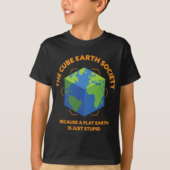 Camiseta A Sociedade Da Terra Cubo Porque Uma Terra Plana É (Frente)