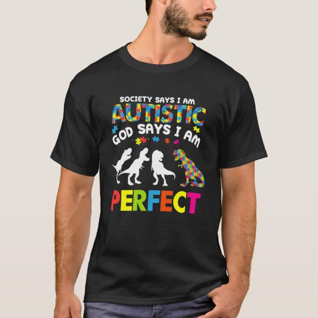 Camiseta A sociedade diz Deus autista diz que eu sou um per (Frente)