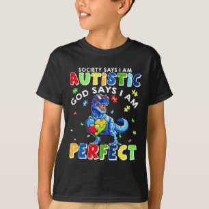 Camiseta A sociedade diz que eu sou autista, Deus diz que s