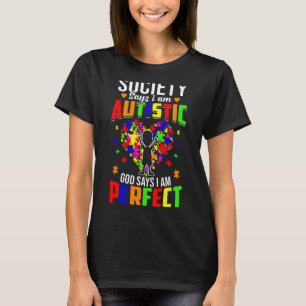 Camiseta A sociedade diz que eu sou autista, Deus diz que s