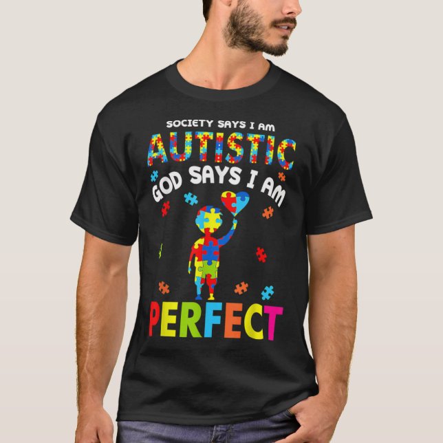 Camiseta A sociedade diz que eu sou autista Deus diz que so (Frente)