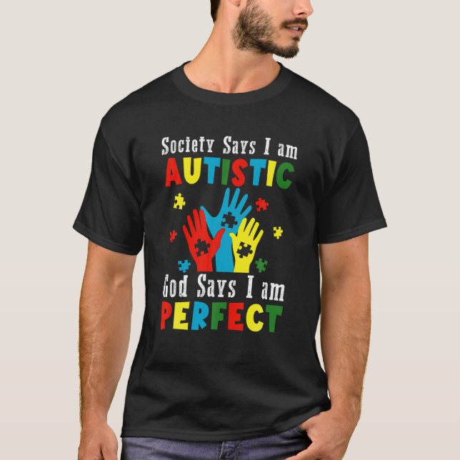 Camiseta A sociedade diz que eu sou autista Deus diz que so (Frente)