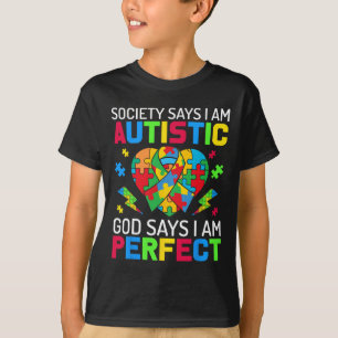 Camiseta A Sociedade Diz Que Eu Sou Autista Deus Diz Que So