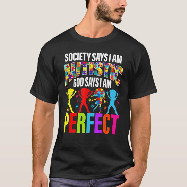 Camiseta A sociedade diz que eu sou um Deus Autista diz que (Frente)