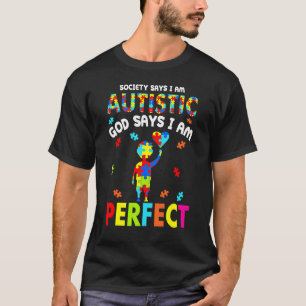 Camiseta A sociedade diz que sou autista Deus diz que sou p