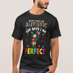 Camiseta A sociedade diz que sou autista Deus diz que sou P