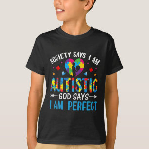 Camiseta A sociedade diz que sou autista Deus diz que sou p