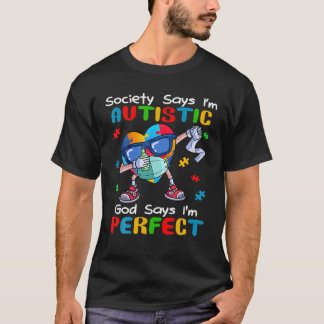 Camiseta A Sociedade diz que sou um Deus Autista e diz que 