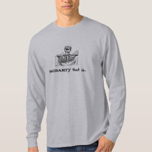Camiseta A SOLIDARIEDADE que é… uniões trouxe o fim de