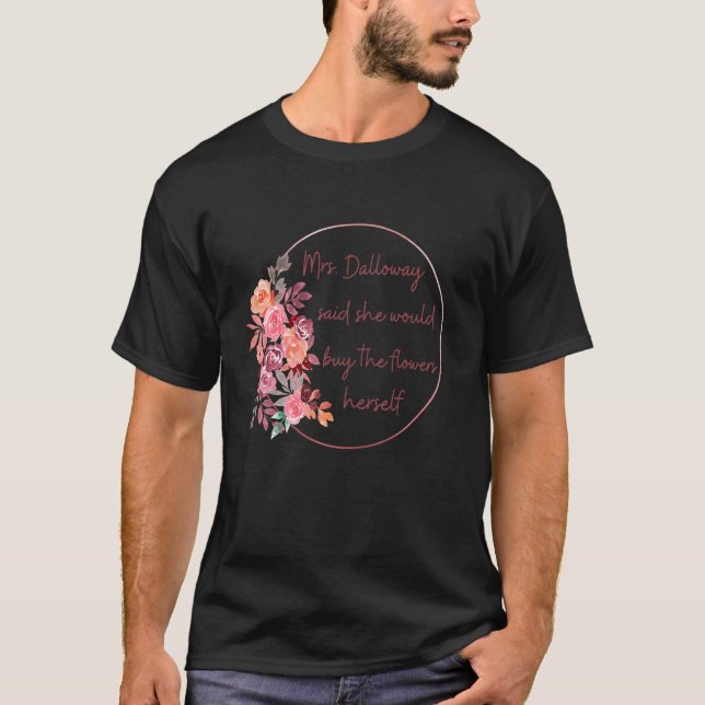 Camiseta A Sra. Dalloway Disse Que Iria Comprar Flores, Woo (Frente)