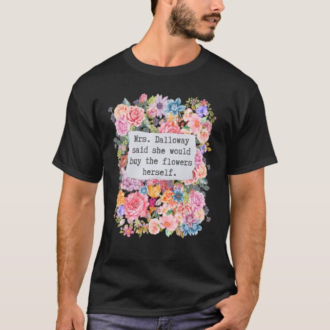 Camiseta A Sra. Dalloway Disse Que Iria Comprar Votos De Fl (Frente)
