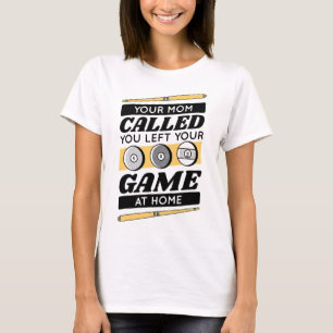 Camiseta A Sua Mãe Chamou-Te Para Deixares O Jogo Em Casa