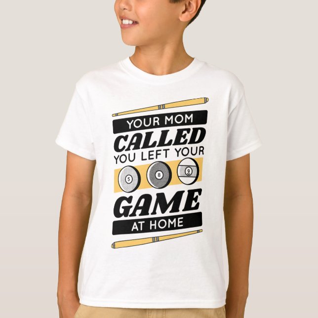 Camiseta A Sua Mãe Chamou-Te Para Deixares O Jogo Em Casa (Frente)