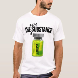 Camiseta A substância real - Ozempic Parody