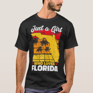 Camiseta A Sunshine State Apenas Uma Menina Que Ama A Flóri