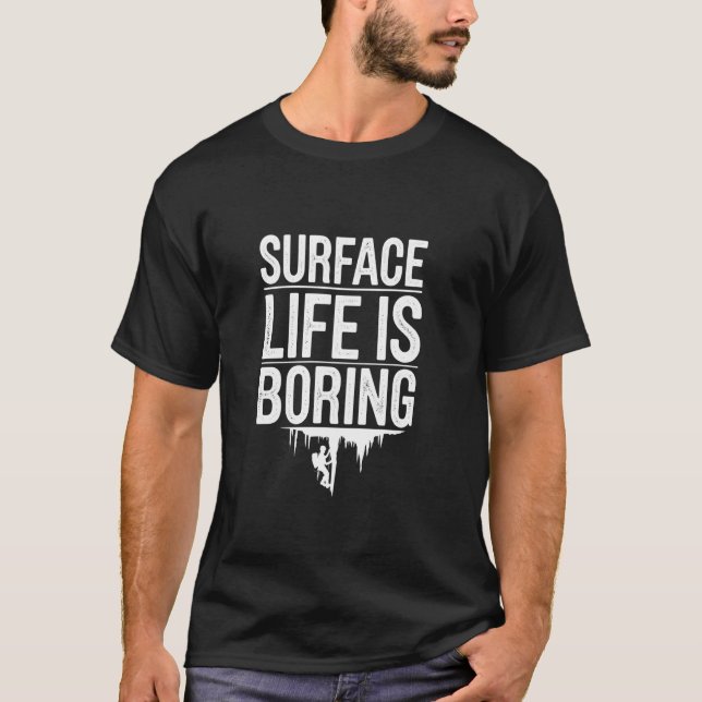 Camiseta A Superfície É Tediosa, Espeleologia (Frente)